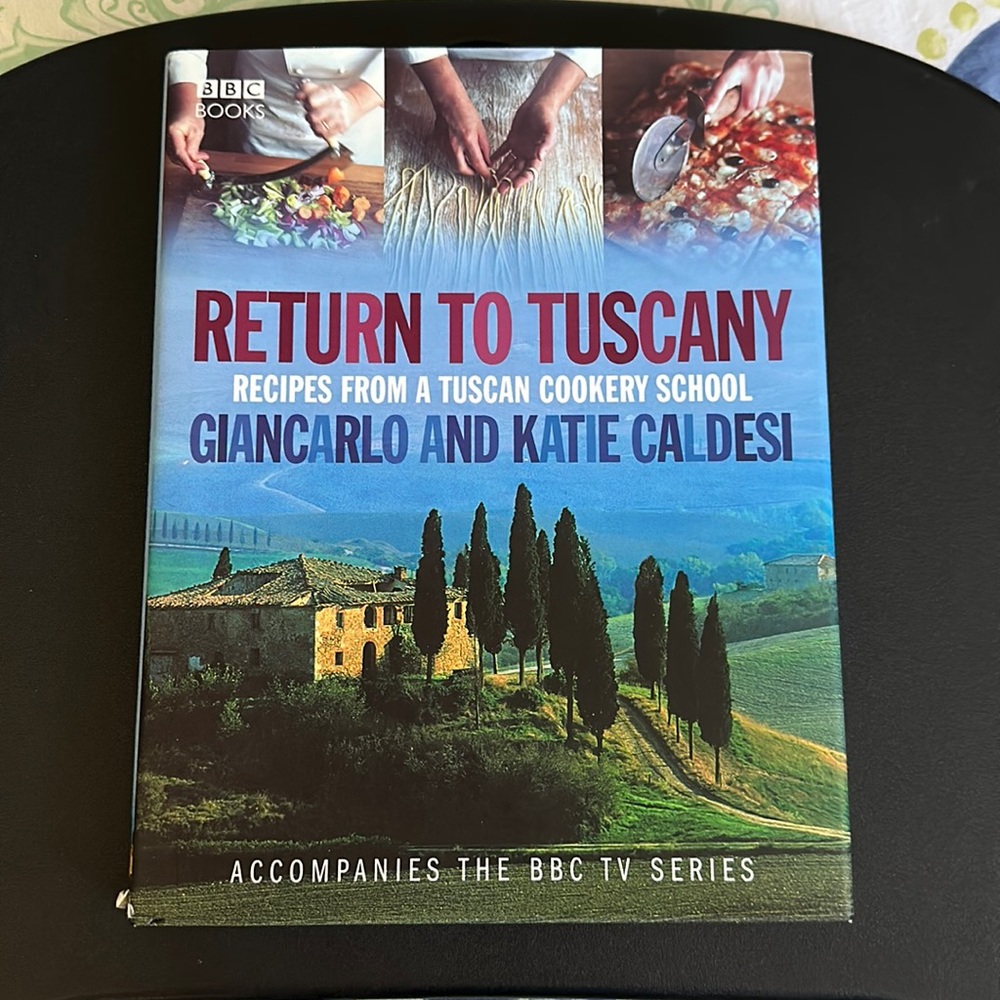 Return To Tuscany - Recipes from a Tuscan Cookery School